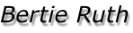 Bertie Ruth